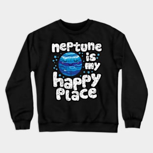 Neptune is My Happy Place Crewneck Sweatshirt